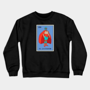 El Luchador Ver. 2 Loteria Crewneck Sweatshirt